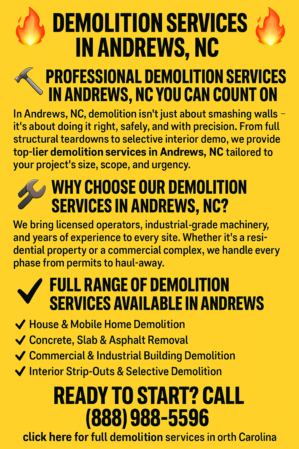 Andrews NC featuring bold black text on a bright yellow background with construction-themed icons. The flyer highlights professional demolition services, reasons to choose the company, a list of available services including house, mobile home, concrete, and commercial demolition, and a call-to-action with phone number (888) 988-5596.